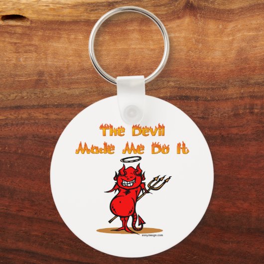 The Devil Made Me Do it! Funny Schlüsselanhänger (Rückseite)
