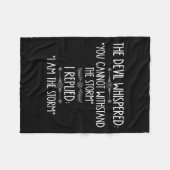 The Devil Whispered You Cannot Withstand The Self- Fleecedecke (Vorderseite (Horizontal))