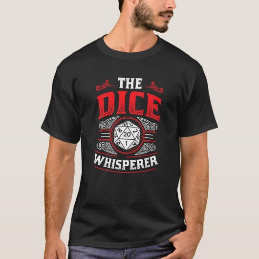 The Dice Whisperer Pen And Paper Tabletop Rpg Game T-Shirt (Vorderseite)