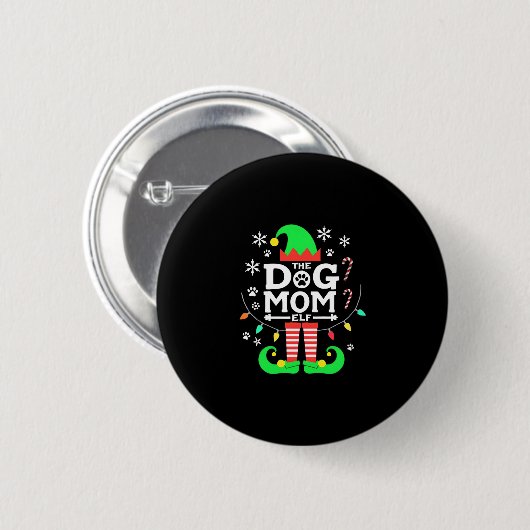 The Dog Mom Elf Xmas Funny Dogs lover Christmas Do Button (Vorne & Hinten)