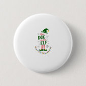 The Dog Mom Elf Xmas Funny Dogs lover Christmas Do Button (Vorderseite)