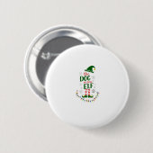 The Dog Mom Elf Xmas Funny Dogs lover Christmas Do Button (Vorne & Hinten)