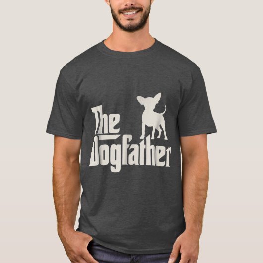 The Dogfather Chihuahua Funny Dog Owner family T-Shirt (Vorderseite)