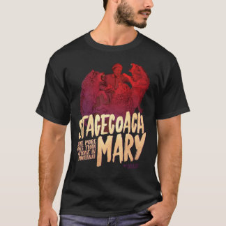 The Dollop - Stagecoach Mary Classic T - Shirt