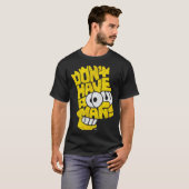 The Don't Have A Cow Man  T-Shirt (Vorne ganz)