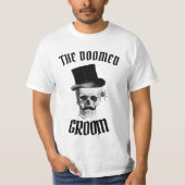 The doomed groom funny wedding design T-Shirt (Vorderseite)