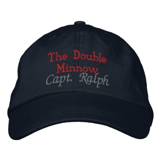 The Double Minnow, Capt. Ralph - Angepasst Bestickte Kappe (Vorderseite)