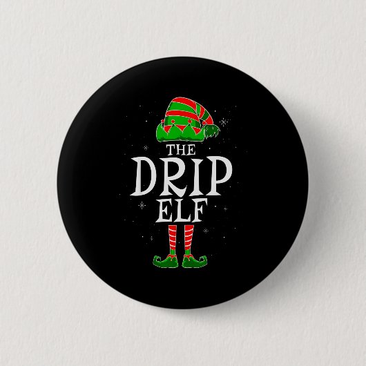 The Drip Elf Group Matching Family Christmas Swag Button (Vorderseite)