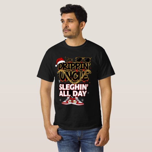 The Drippin’ Uncle – Sleighin’ All Day | Urban Chr T-Shirt (Vorne ganz)