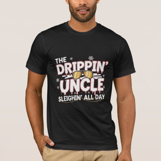 The Drippin’ Uncle – Sleighin’ All Day | Urban Chr T-Shirt (Vorderseite)