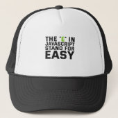 The E in Javascript Stand For Easy Funny Coding Truckerkappe (Vorderseite)