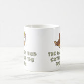 The Early Bird Catches The Worm Kaffeetasse (Mittel)