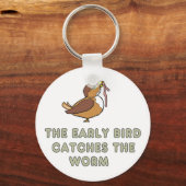 The Early Bird Catches The Worm Schlüsselanhänger (Rückseite)