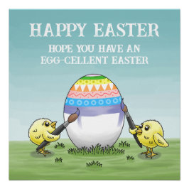 The Easter egg is painted by the chicks Poster