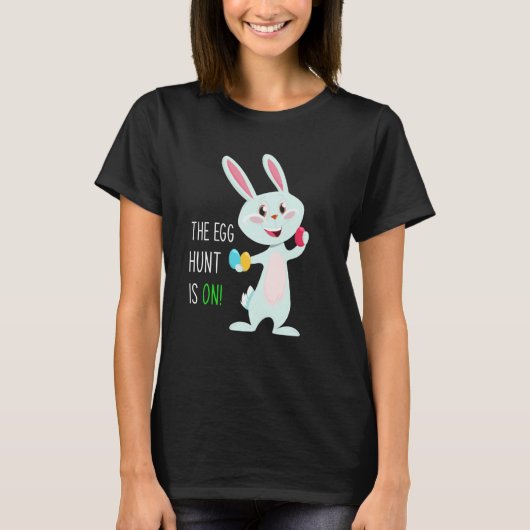 The Egg Hunt Is On Easter Bunny Hunter Quote Kids T-Shirt (Vorderseite)