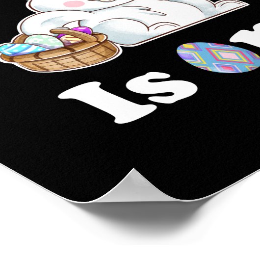 The Egg Hunt Is On Easter Day Hunt Easter Bunny Poster (Ecke)