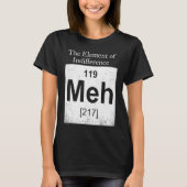 The Elements Of Indifference Science Teacher T-Shirt (Vorderseite)