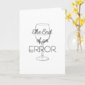 The End of an Error Wine Divorce Card Karte (Gelbe Blume)