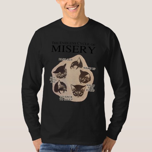 The endless cycle of misery lazy cat T-Shirt (Vorderseite)