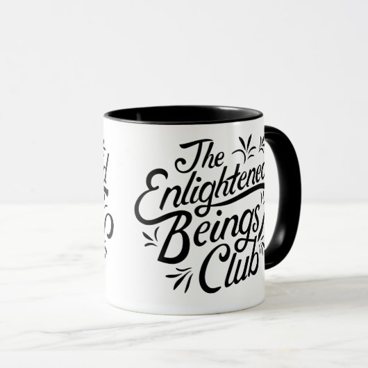 The Enlighed Beings Club Funny Tasse (VorderseiteRechts)