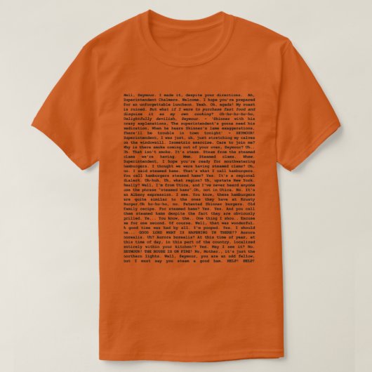 The Entire Steamed Hams Script T-Shirt (Design vorne)
