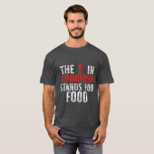 The F in Communism Stands for Food gift T-Shirt (Vorne ganz)