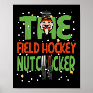 The Field Hockey Nutcracker Funny Christmas Pajama Poster