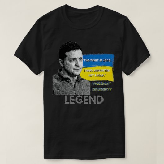 The Fight Is Here Ukraine President Zelensky Legen T-Shirt (Design vorne)