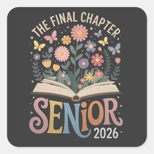 The Final Chapter Senior 2026 Abschluss Blossom Quadratischer Aufkleber (Vorderseite)