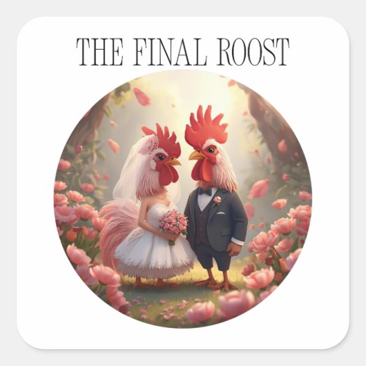 The Final Roost – Cute Rooster Wedding Bachelorett Quadratischer Aufkleber (Vorderseite)
