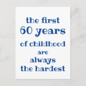 The First 60 years of Childhood are the Hardest Postkarte (Vorderseite)