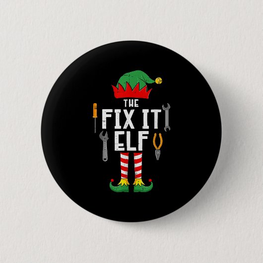 The Fix It Elf Christmas Family Matching Xmas Grou Button (Vorderseite)