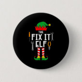 The Fix It Elf Christmas Family Matching Xmas Grou Button (Vorderseite)