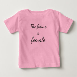 The Future is Female Baby Tutu Bodysuit Baby T-shirt