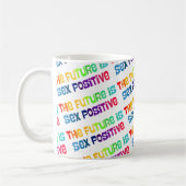 The Future Is Sex-Positive Kaffeetasse (Links)