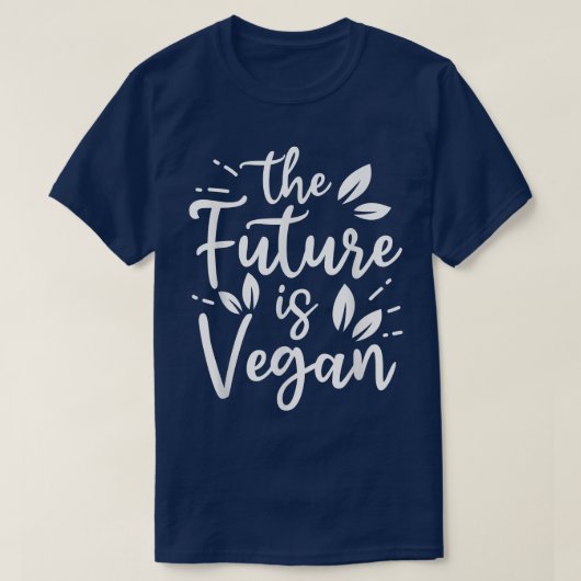The Future Is Vegan Powered By Veggies Funny Veget T-Shirt (Design vorne)