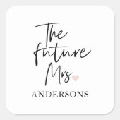 The Future Mrs and Your Name Modern Beauty Quadratischer Aufkleber (Vorderseite)