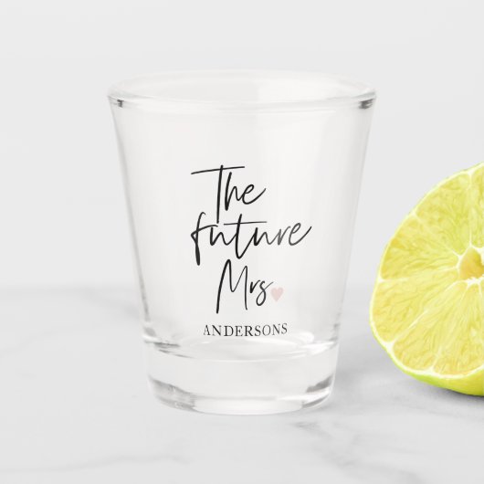 The Future Mrs and Your Name Modern Beauty Schnapsglas (Vorderseite)