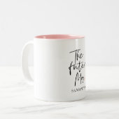 The Future Mrs and Your Name Modern Beauty Zweifarbige Tasse (Vorderseite Links)