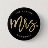 The Future Mrs Brush Script Diamond Brautparty Button (Vorderseite)