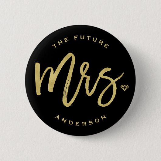 The Future Mrs Brush Script Diamond Brautparty Button (Vorderseite)