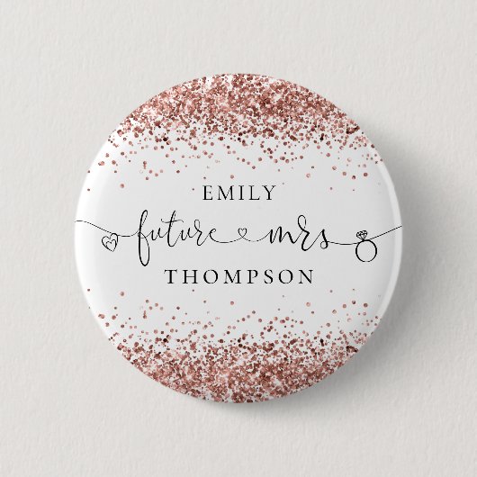The Future Mrs Name Rose Gold Glitzer Borders Button (Vorderseite)