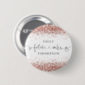 The Future Mrs Name Rose Gold Glitzer Borders Button (Vorne & Hinten)