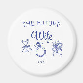 The Future Wife Magnet (Vorne)