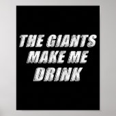 The Giants Make Me Drink Funny  Poster (Vorne)
