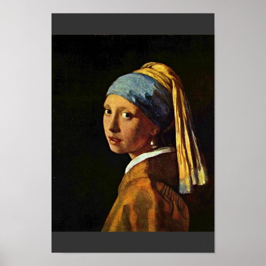 The Girl With A Pearl Earring.,  By Johannes Verme Poster (Vorne)