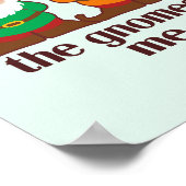 The Gnomes Made Me Do It Poster (Ecke)