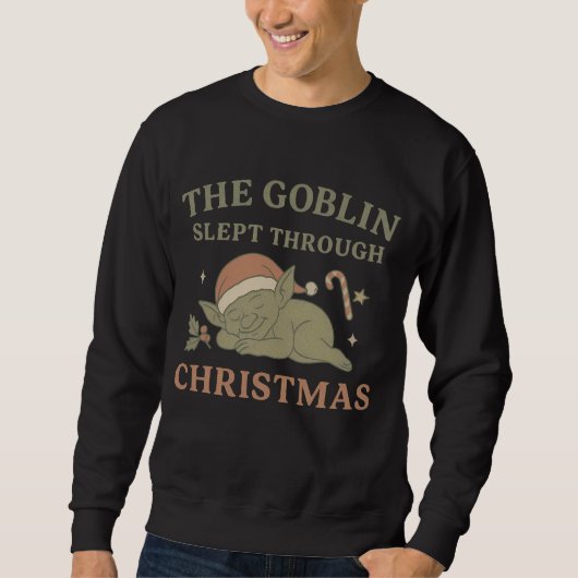 The Goblin Slept Through Christmas Men’s Sweatshirt (Vorderseite)