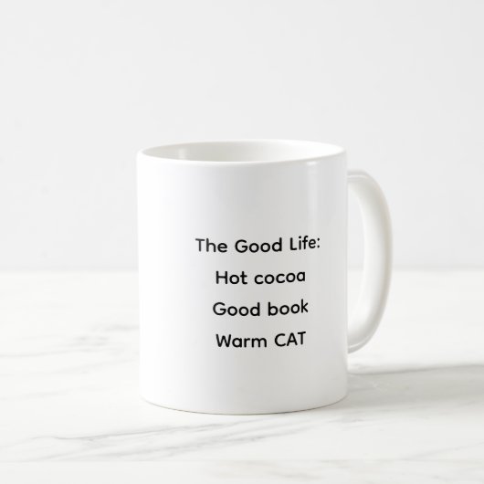 The Good Life, Cat Coffee Mug Kaffeetasse (VorderseiteRechts)