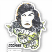 The Goonies Mama Fratelli "Don't Lie To Me" Aufkleber (Vorderseite)